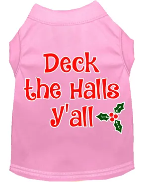 Deck The Halls Y'all Screen Print Dog Shirt Light Pink Xxl