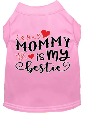 Mommy Is My Bestie Screen Print Dog Shirt Light Pink Lg